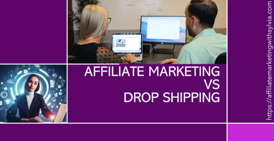 Affiliate Marketing vs Drop Shipping what is better? 